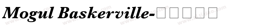 Mogul Baskerville字体转换